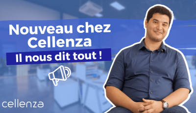 Comment se passe l'intégration chez Cellenza ?
